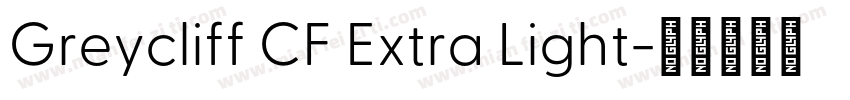 Greycliff CF Extra Light字体转换